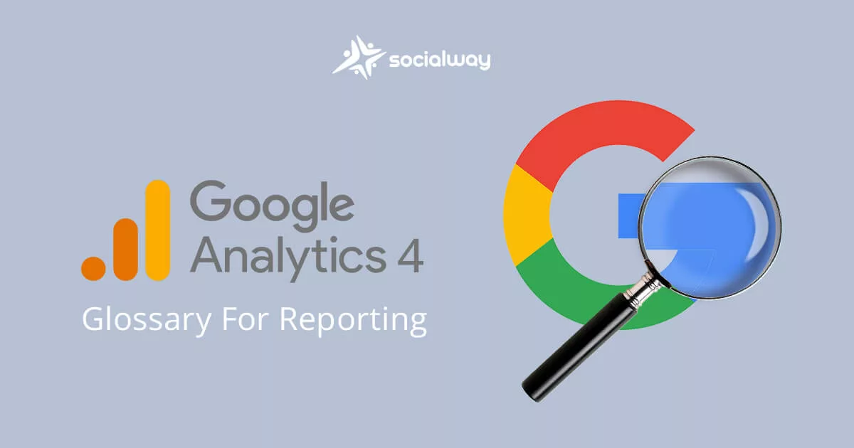 GA4 Glossary For Reporting