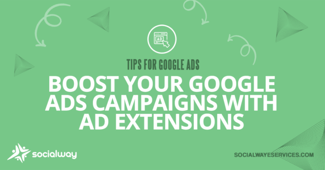 Tips for Google Ads boost google campaigns with ad extensions