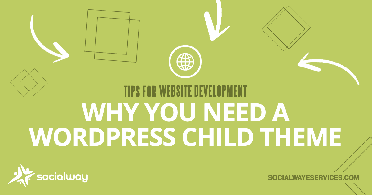 why you need a wordpress child theme